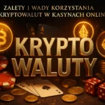Zalety i wady korzystania z kryptowalut w kasynach online — Poradnik-kasyna
